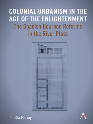 cover image of Colonial Urbanism in the Age of the Enlightenment